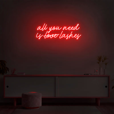 'All You Need Is Lashes' Neon Sign - Nuwave Neon