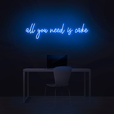 'All You Need Is Cake' Neon Sign - Nuwave Neon