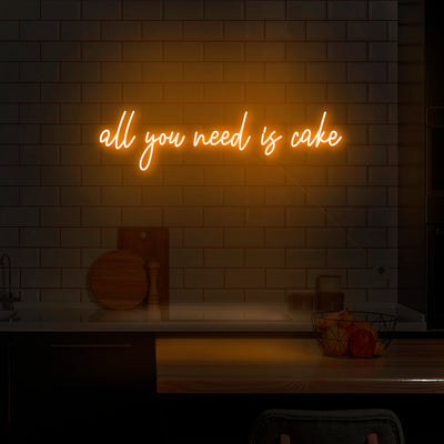 'All You Need Is Cake' Neon Sign - Nuwave Neon