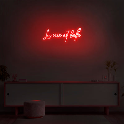 'La Vue Est Belle' Neon Sign - Nuwave Neon