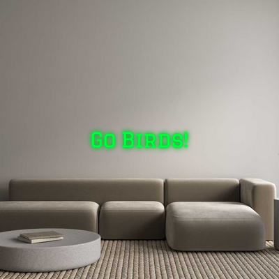 Your Custom AEG Nuwave Neon: Go Birds! - Nuwave Neon