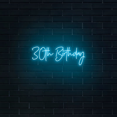 '30th Birthday' Neon Sign - Nuwave Neon