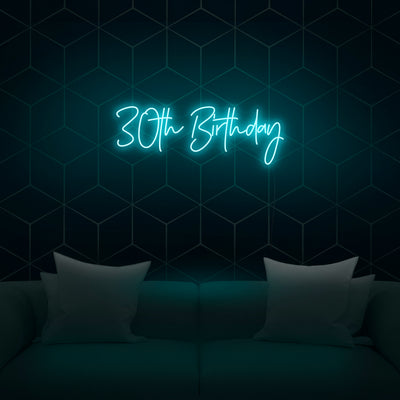 '30th Birthday' Neon Sign - Nuwave Neon