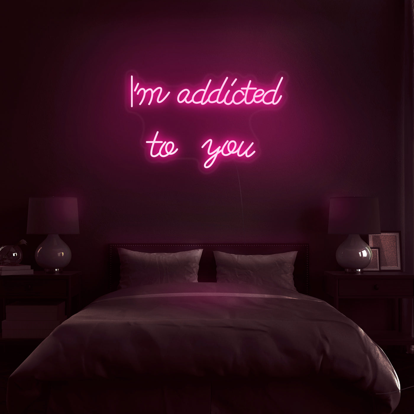 'I'm Addicted To You' Neon Sign - Nuwave Neon