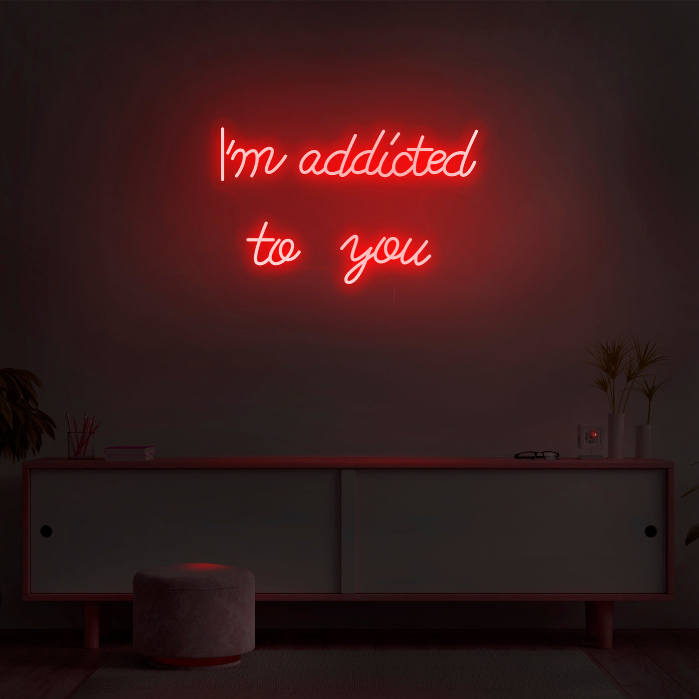 'I'm Addicted To You' Neon Sign - Nuwave Neon