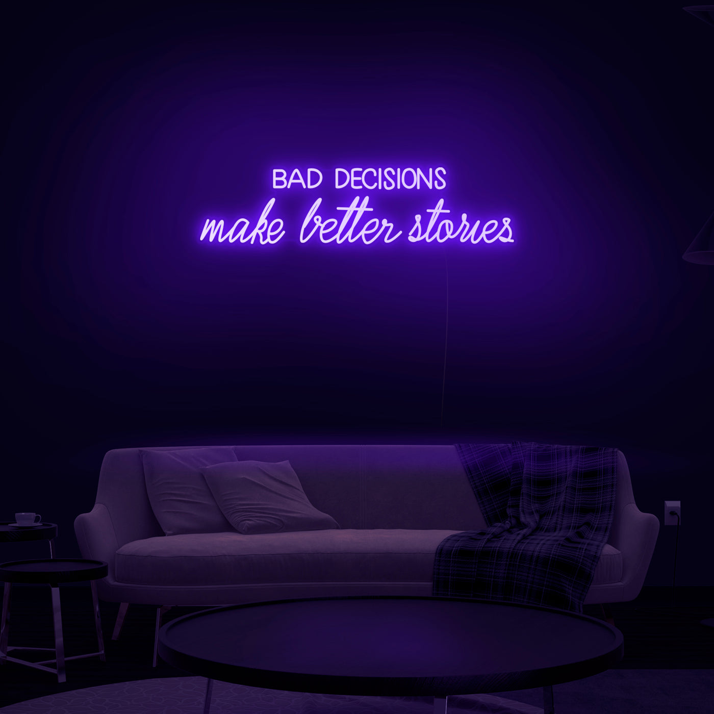 'Bad Decisions Make Better Stories' Neon Sign - Nuwave Neon