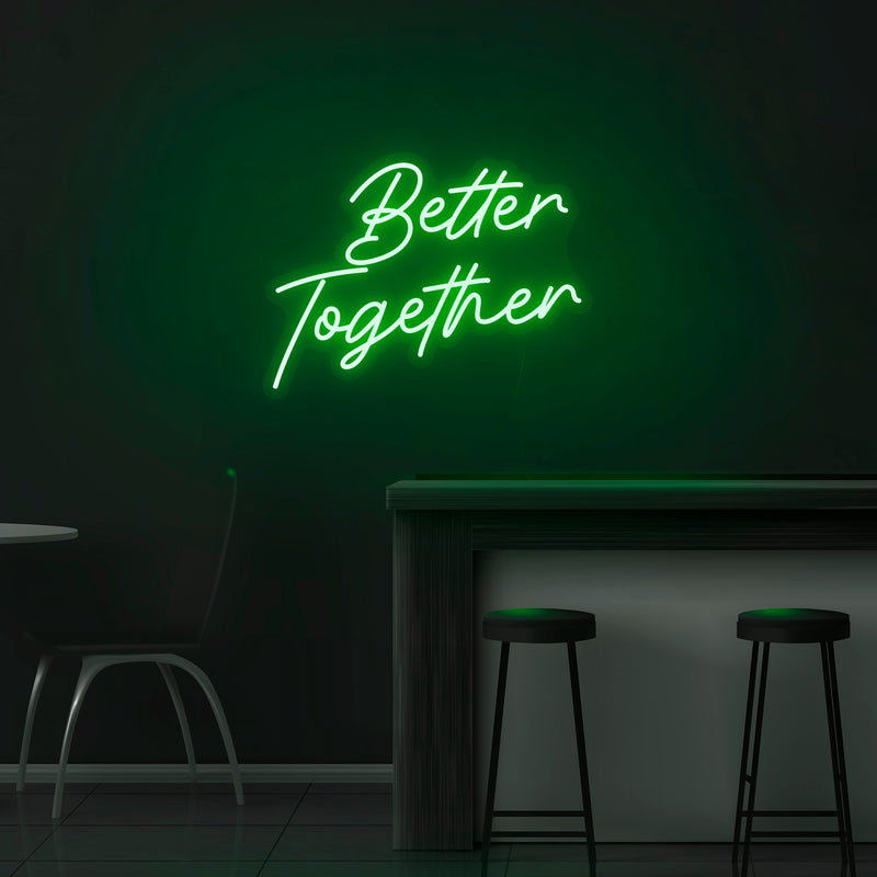 Better Together Neon Sign in Pink & 8 Other Colors by Nuwave Neon