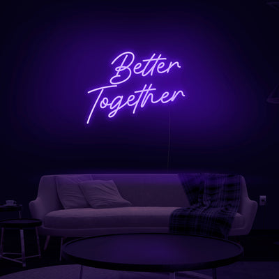 'Better Together' Neon Sign - Nuwave Neon