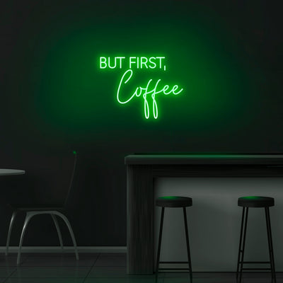 'But First, Coffee' Neon Sign - Nuwave Neon