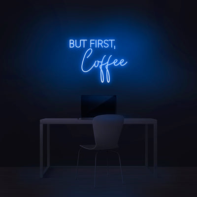 'But First, Coffee' Neon Sign - Nuwave Neon