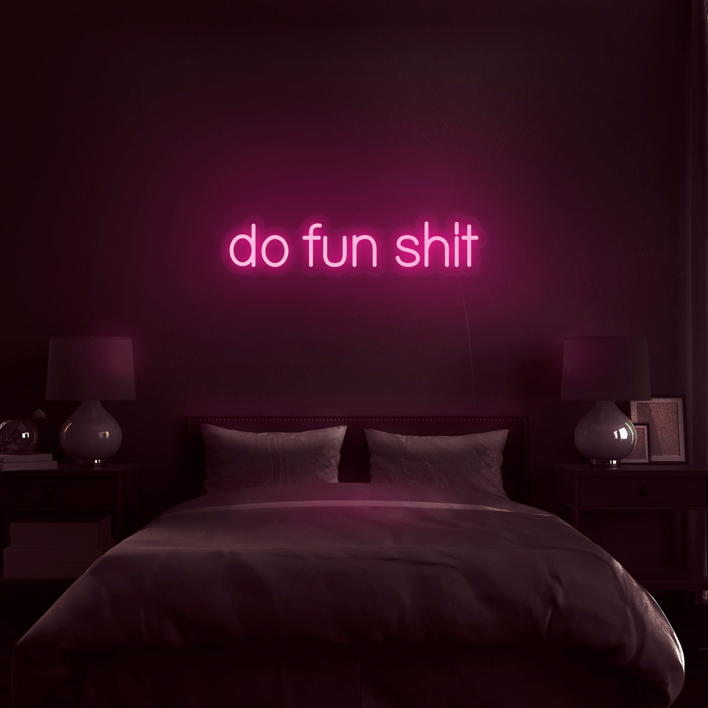 'Do Fun Shit' Neon Sign - Nuwave Neon