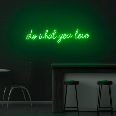 'Do What You Love' Neon Sign - Nuwave Neon