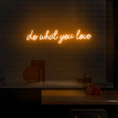 'Do What You Love' Neon Sign - Nuwave Neon