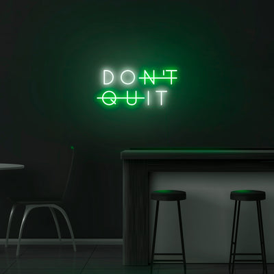 'Don't Quit' Neon Sign - Nuwave Neon