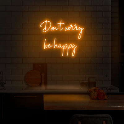 'Don't Worry Be Happy' Neon Sign - Nuwave Neon