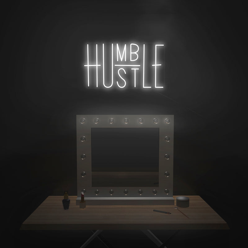 'Humble Hustle' Neon Sign - Nuwave Neon