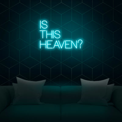 'Is This Heaven' Neon Sign - Nuwave Neon