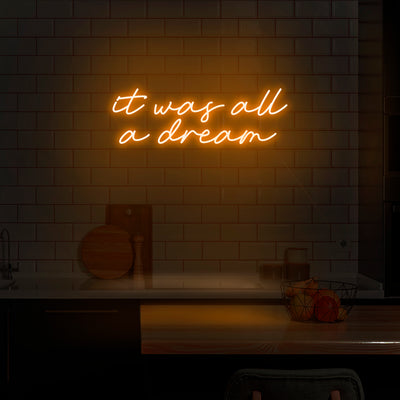 'It Was All A Dream' V3 Neon Sign - Nuwave Neon