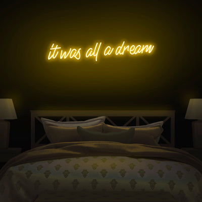 'It was all a dream' Neon Sign - Nuwave Neon