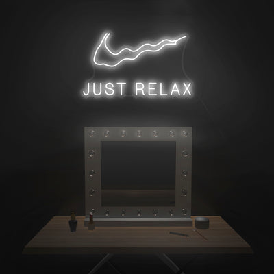 'Just Relax' Neon Sign - Nuwave Neon