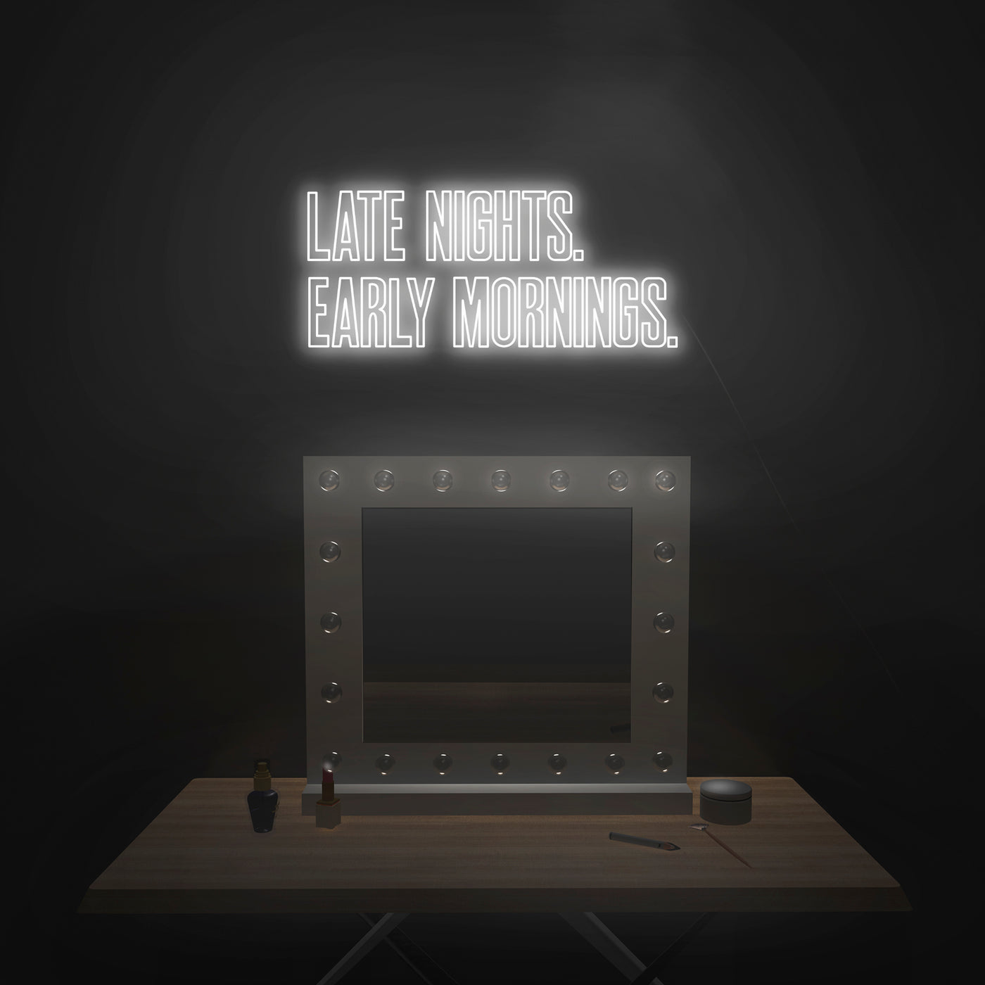 'Late Nights Early Mornings' Neon Sign - Nuwave Neon