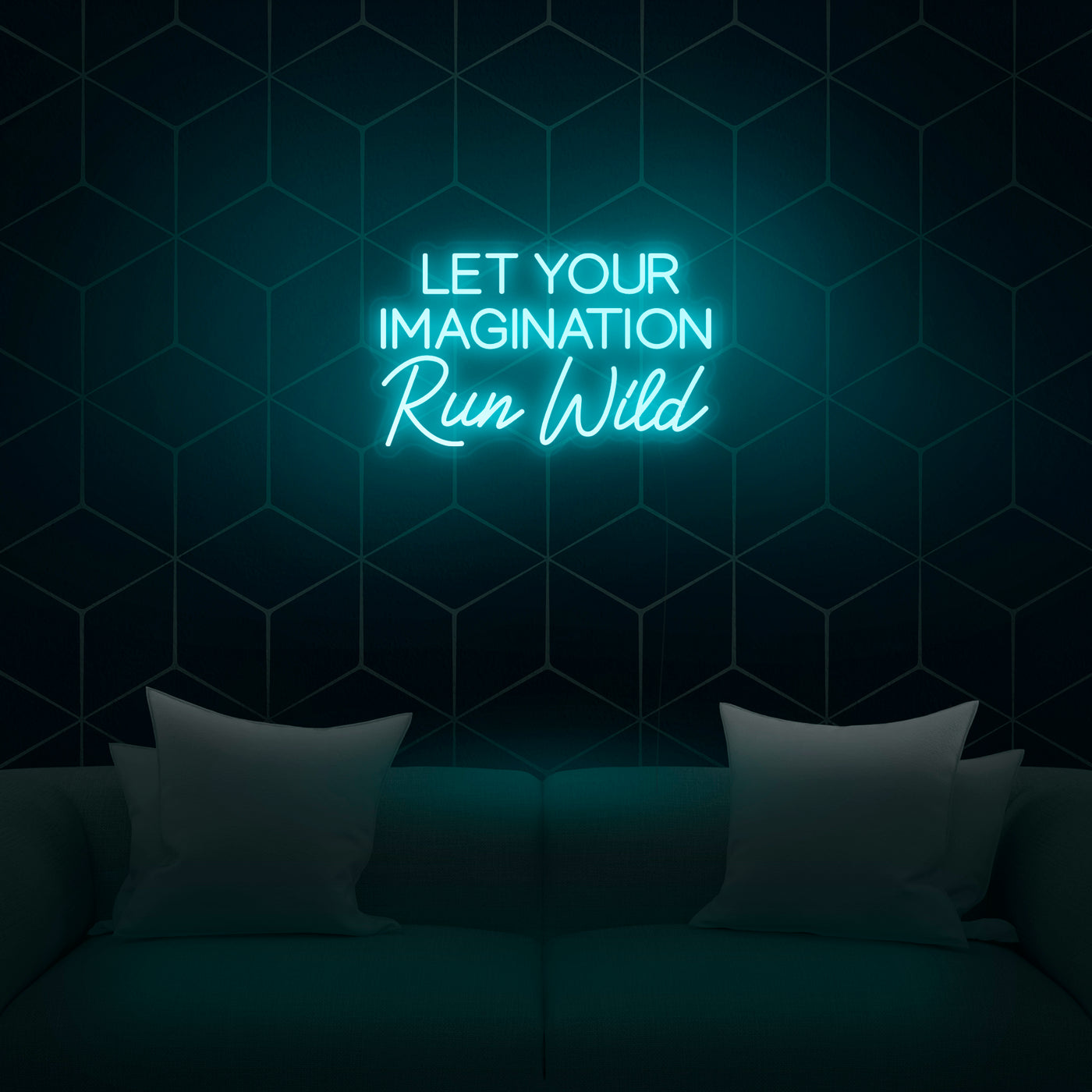 'Let Your Imagination Run Wild' Neon Sign - Nuwave Neon