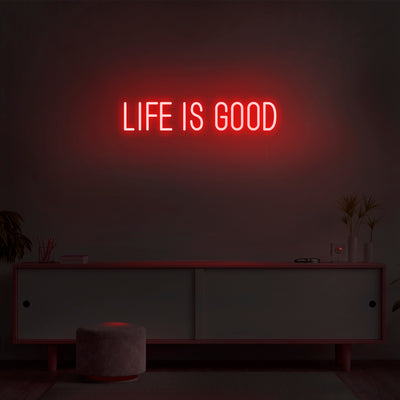 'Life Is Good' Neon Sign - Nuwave Neon