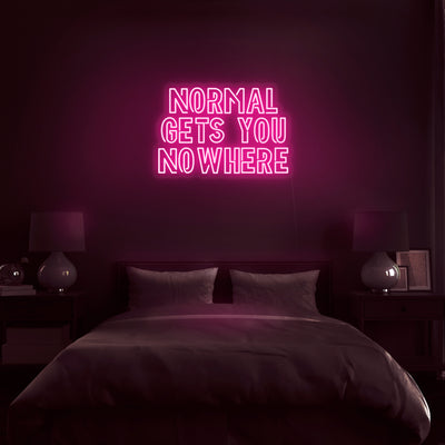 'Normal Gets You Nowhere' Neon Sign - Nuwave Neon