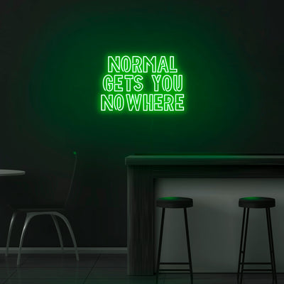 'Normal Gets You Nowhere' Neon Sign - Nuwave Neon