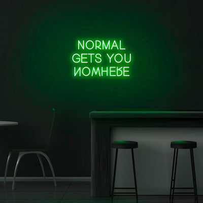 'Normal Gets You Nowhere' V2 Neon Sign - Nuwave Neon