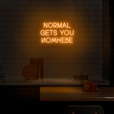 'Normal Gets You Nowhere' V2 Neon Sign - Nuwave Neon