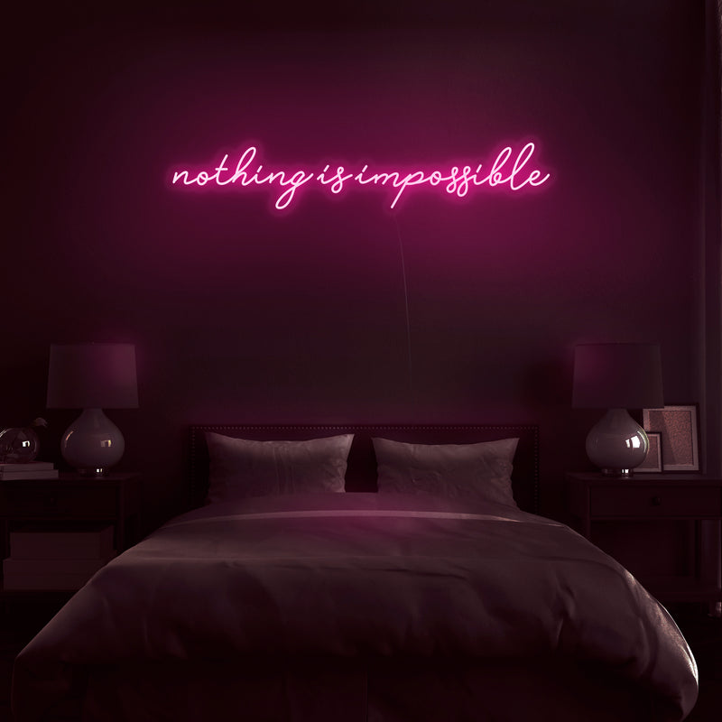 'Nothing Is Impossible' V2 Neon Sign - Nuwave Neon