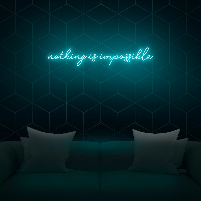 'Nothing Is Impossible' V2 Neon Sign - Nuwave Neon