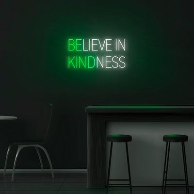 'Believe In Kindness' Neon Sign - Nuwave Neon