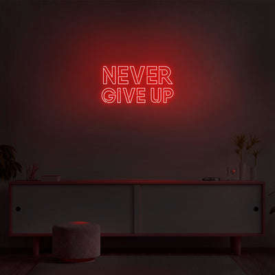 'Never Give Up' Neon Sign - Nuwave Neon