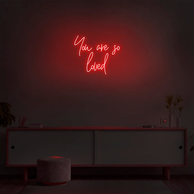 'You Are So Loved' Neon Sign - Nuwave Neon