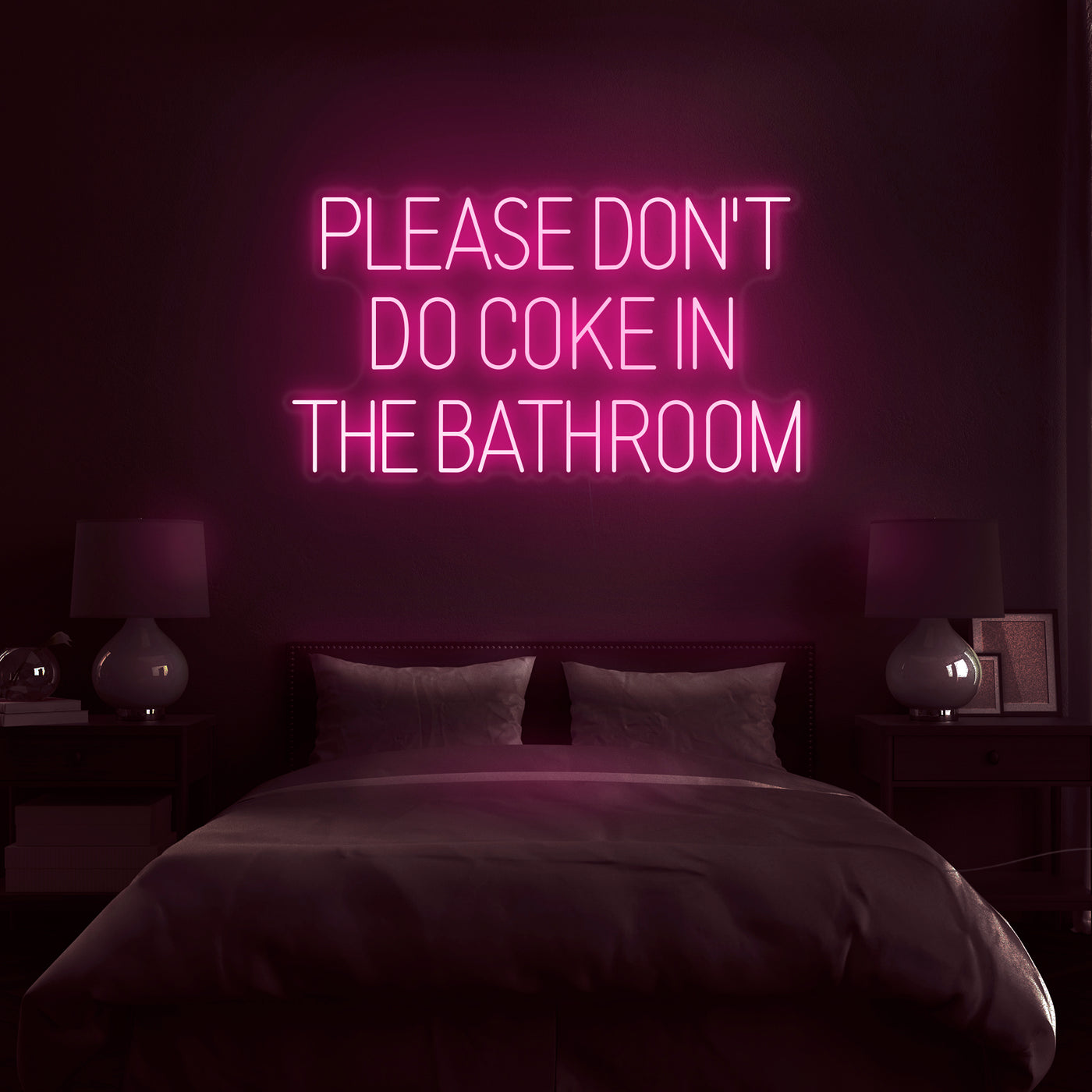 'Please Don't Do Coke In The Bathroom' Neon Sign - Nuwave Neon