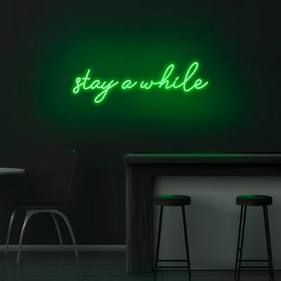 'Stay Awhile' Neon Sign - Nuwave Neon