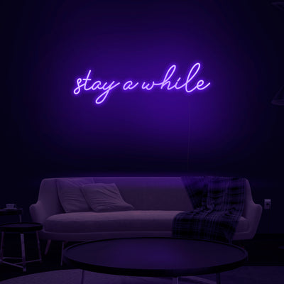 'Stay Awhile' Neon Sign - Nuwave Neon