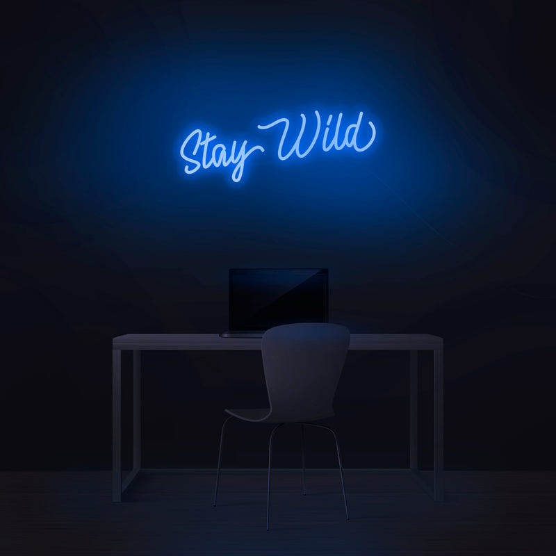 'Stay Wild' Neon Sign - Nuwave Neon