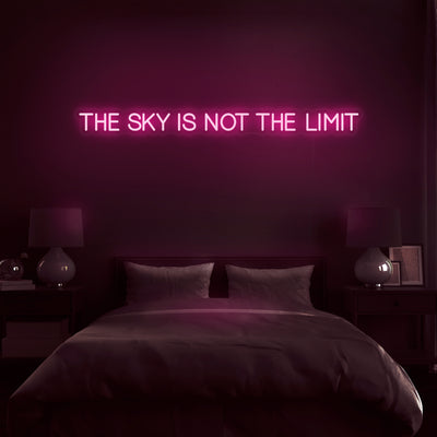 'The Sky Is Not The Limit' Neon Sign - Nuwave Neon