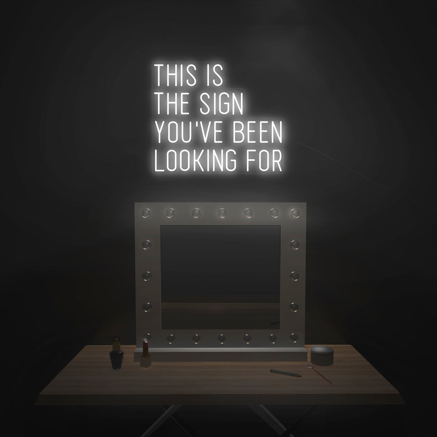 'This Is The Sign You've Been Looking For' Neon Sign - Nuwave Neon