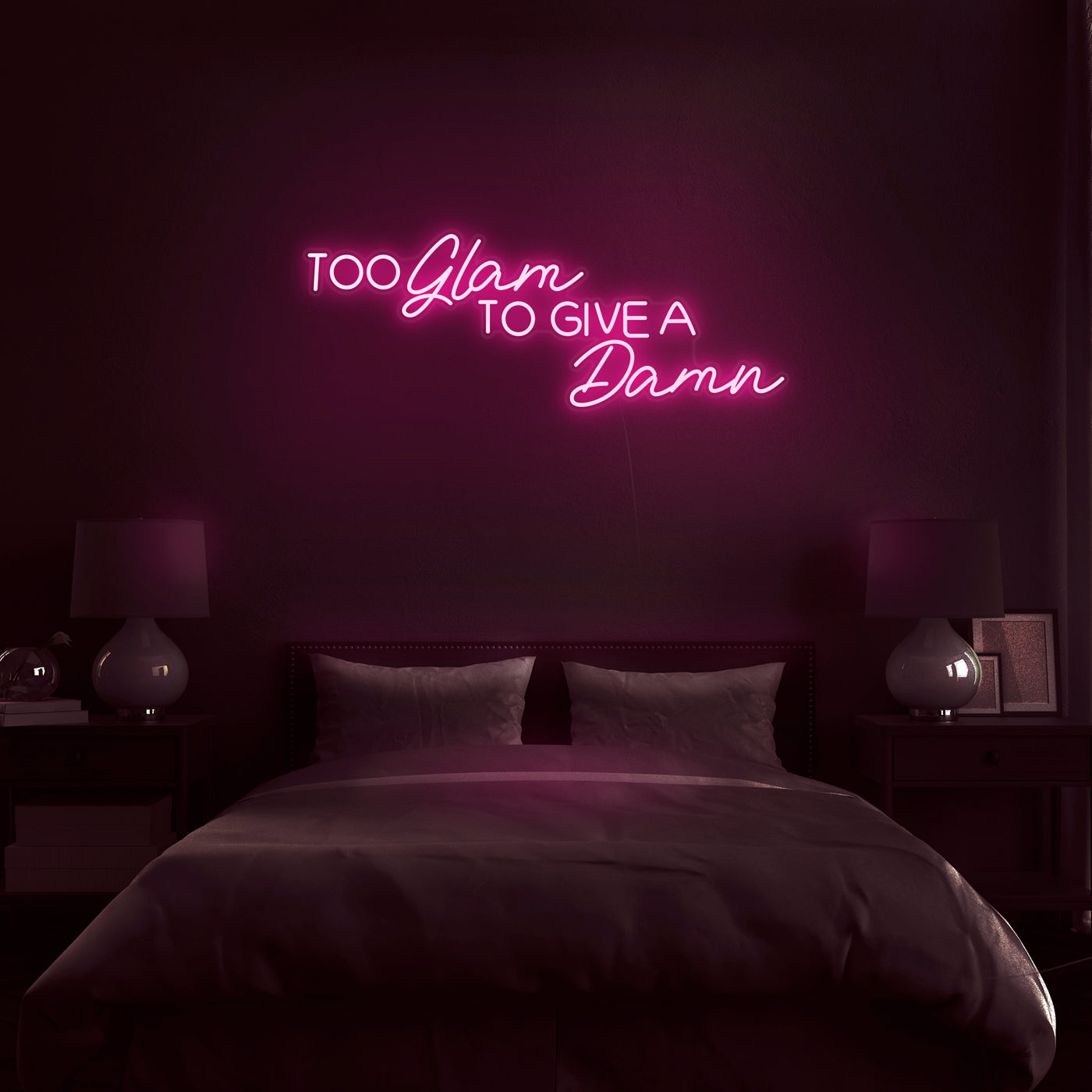 'Too Glam To Give A Damn' Neon Sign - Nuwave Neon