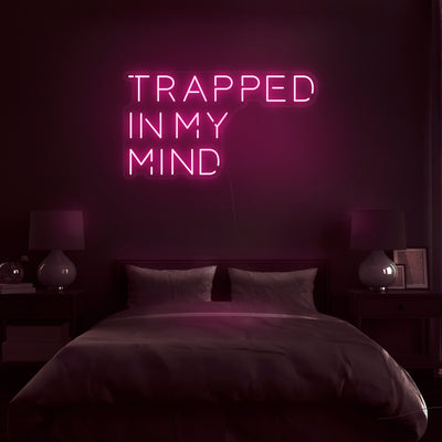 'Trapped In My Mind' Neon Sign - Nuwave Neon