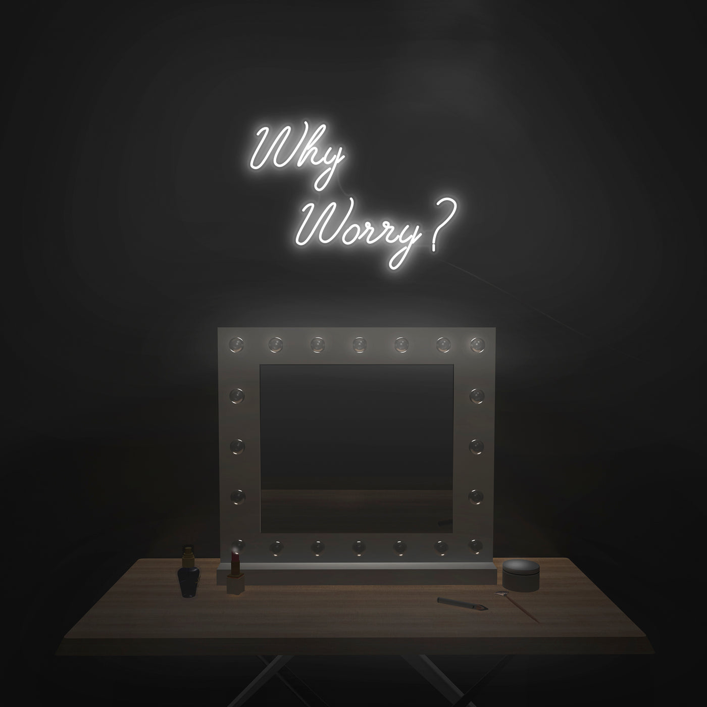 'Why Worry?' Neon Sign - Nuwave Neon