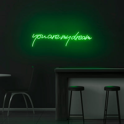 'You Are My Dream' Neon Sign - Nuwave Neon