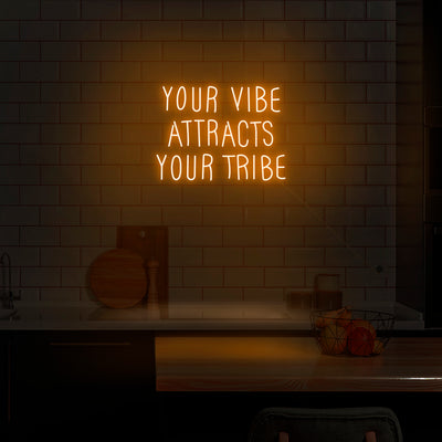 'Your Vibe Attracts Your Tribe' Neon Sign - Nuwave Neon